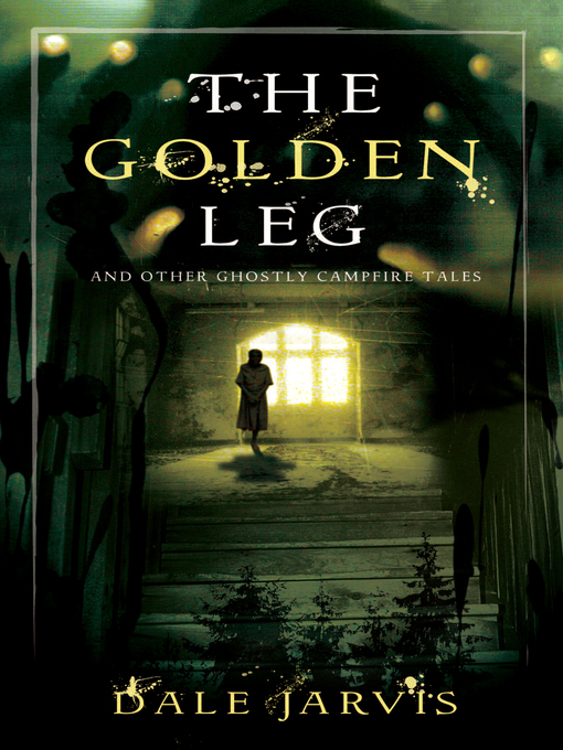 Title details for The Golden Leg by Dale Jarvis - Available